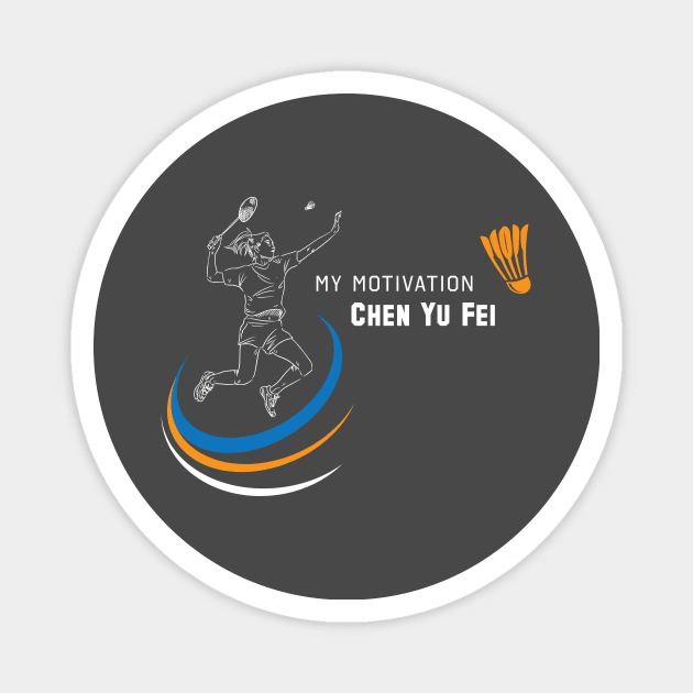 My Motivation - Chen Yu Fei Magnet by SWW